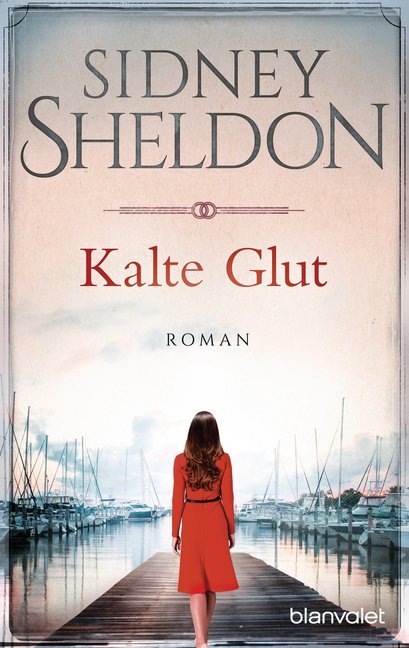 Kalte Glut (Sidney Sheldon)