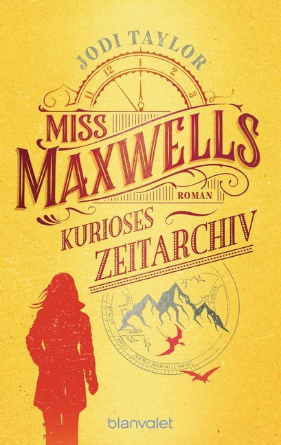 Miss Maxwells kurioses Zeitarchiv (Jodi Taylor)