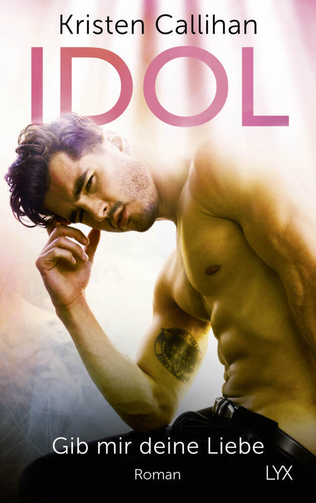 Idol - Gib mir deine Liebe (Kristen Callihan)