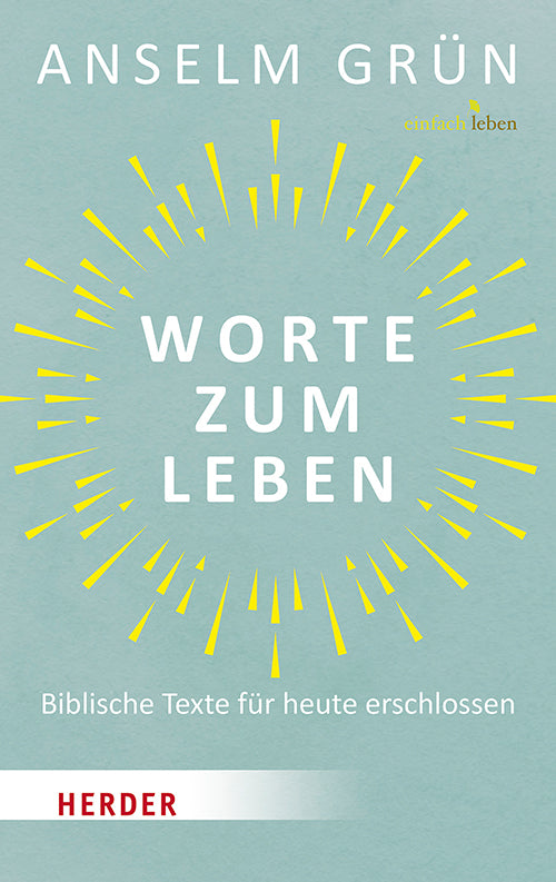 Worte zum Leben (Anselm Grün)