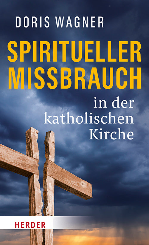 Spiritueller Missbrauch in der katholischen Kirche (Doris Wagner)