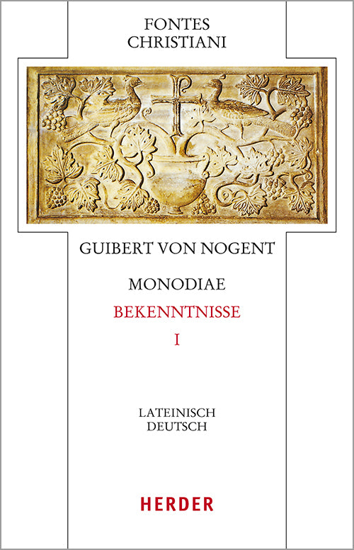 Monodiae / Bekenntnisse.Tl.1 (Guibert Von Nogent)