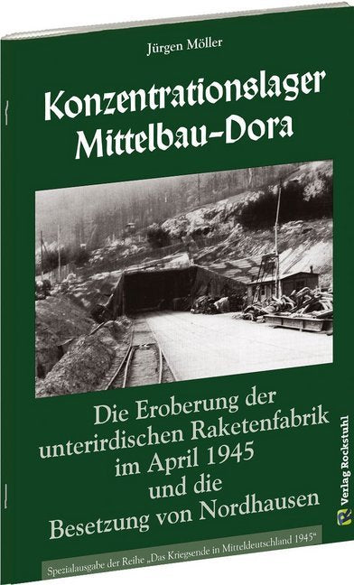 Konzentrationslager Mittelbau-Dora (Jürgen Möller)
