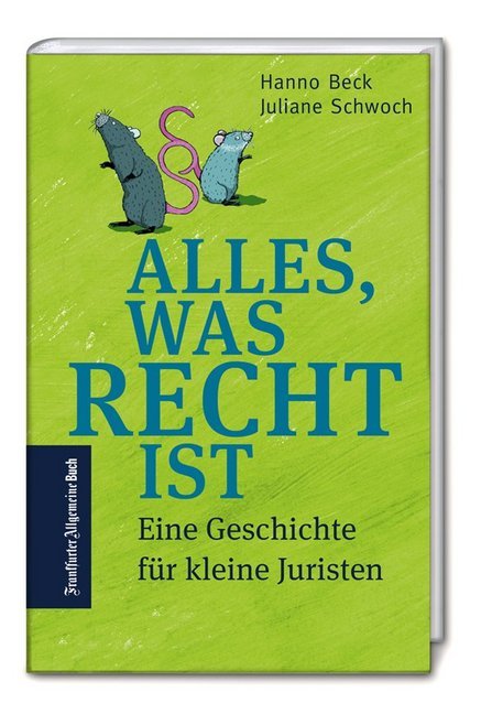 Alles, was Recht ist (Hanno Beck)