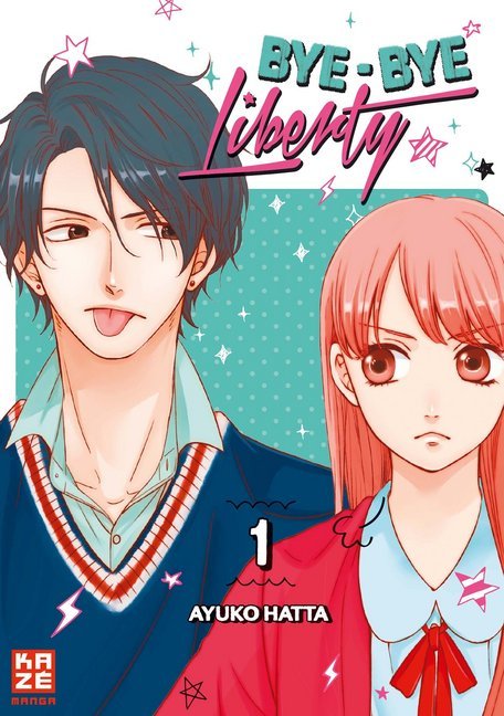 Bye-bye Liberty.Bd.1 (Ayuko Hatta)