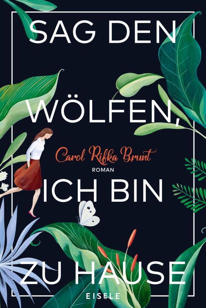 Sag den Wölfen, ich bin zu Hause (Carol Rifka Brunt)