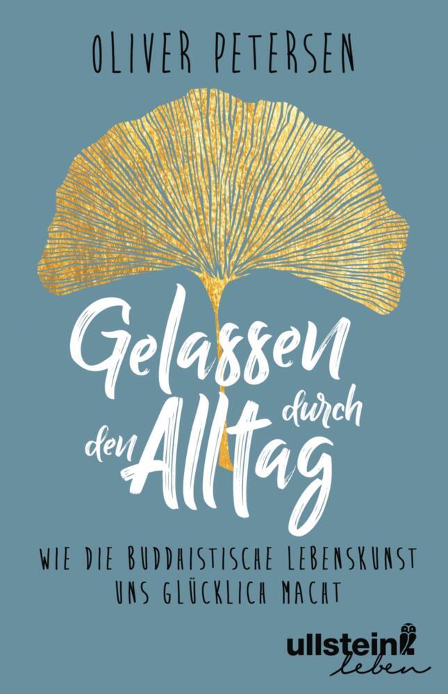 Gelassen durch den Alltag (Oliver Petersen)