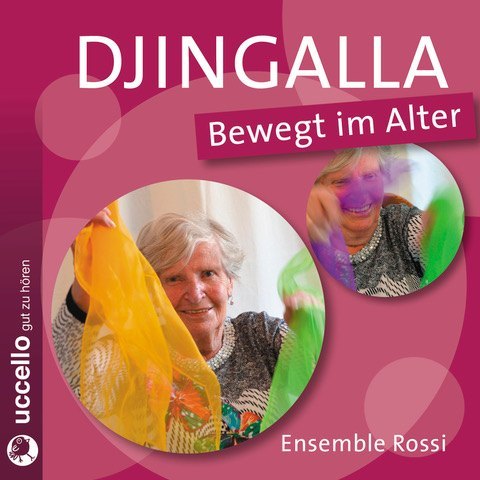 Djingalla Bewegt im Alter, 1 Audio-CD (Karin Kleinstoll)