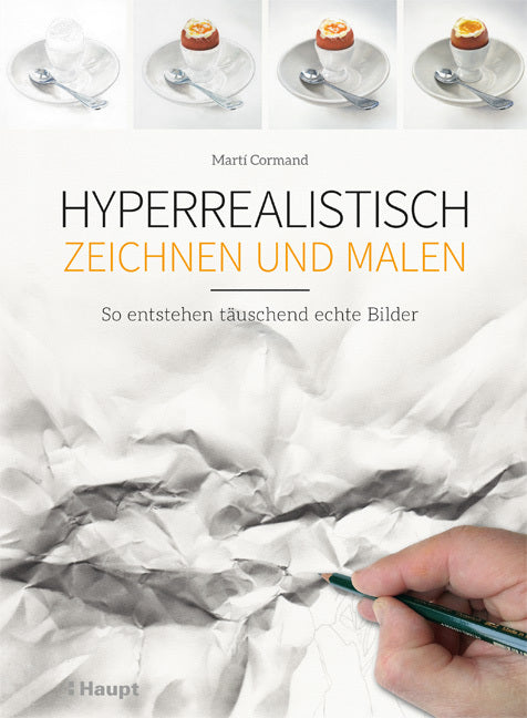 Hyperrealistisch zeichnen und malen (Martí Cormand)
