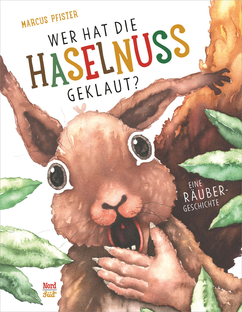 Wer hat die Haselnuss geklaut? (Marcus Pfister)
