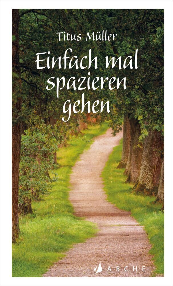 Einfach mal spazieren gehen (Titus Müller)