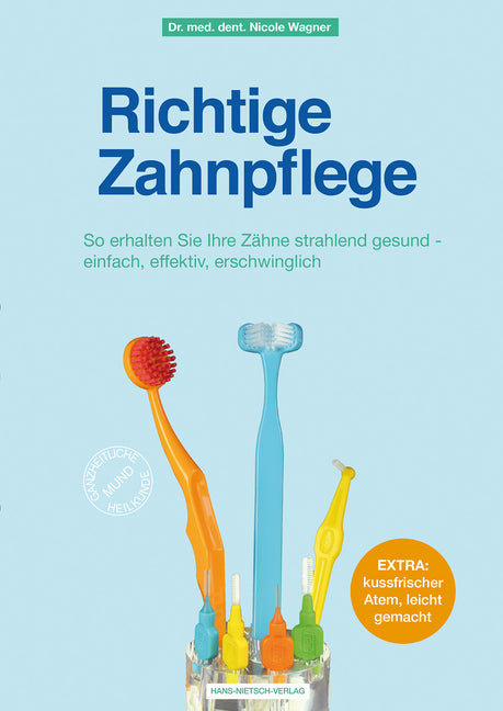 Richtige Zahnpflege (Nicole Wagner)