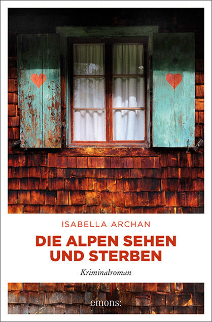 Die Alpen sehen und sterben (Isabella Archan)