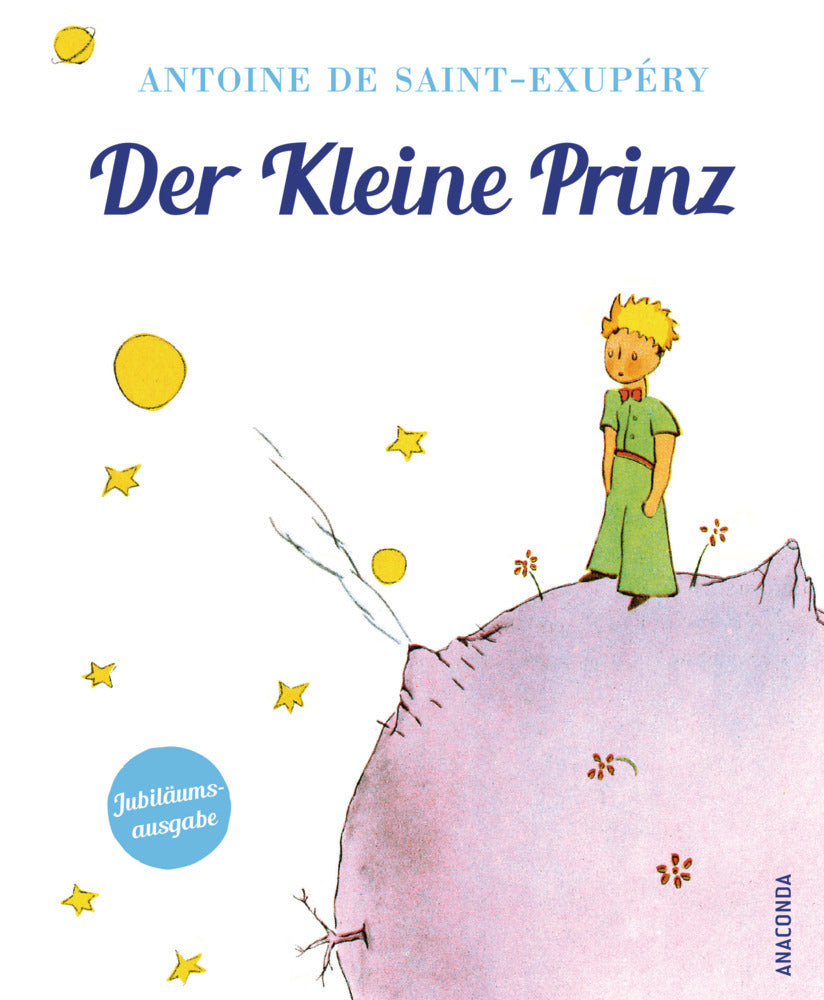 Antoine de Saint-Exupéry, Der Kleine Prinz (Geschenkausgabe mit Schutzumschlag) (Antoine De Saint-Exupéry)