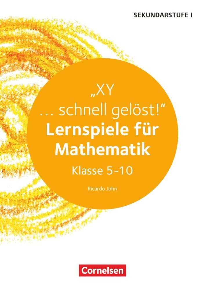 Lernspiele Sekundarstufe I - Mathematik - Klasse 5-10 (Ricardo John)