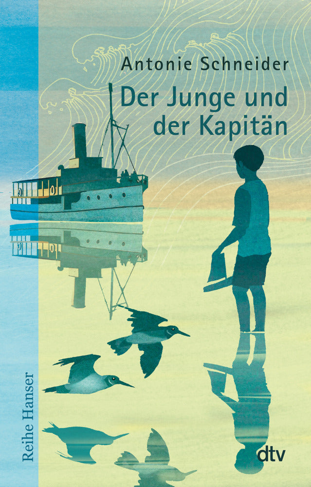 Der Junge und der Kapitän (Antonie Schneider)