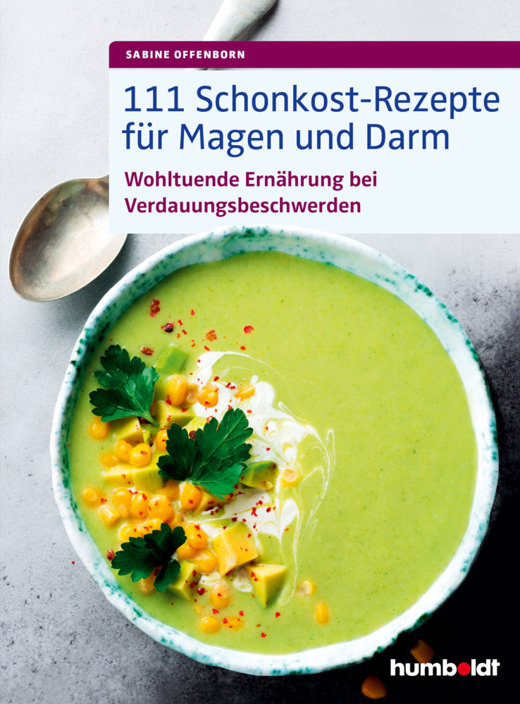 111 Schonkost-Rezepte für Magen und Darm (Sabine Offenborn)