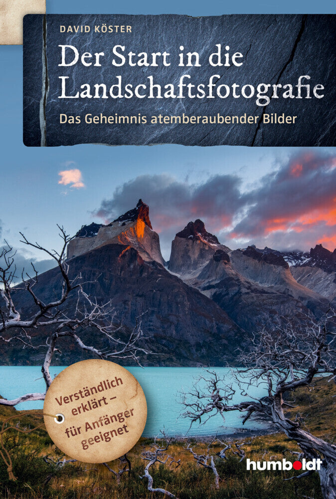 Der Start in die Landschaftsfotografie (David Köster)
