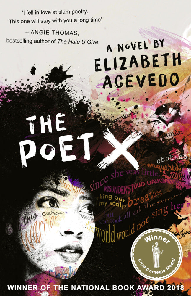 The Poet X - WINNER OF THE CILIP CARNEGIE MEDAL 2019 (Elizabeth Acevedo)