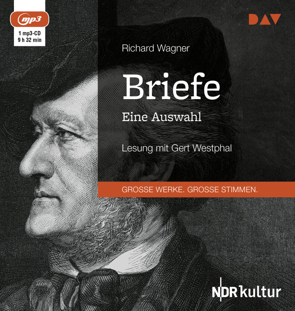 Briefe. Eine Auswahl, 1 Audio-CD, 1 MP3 (Richard Wagner)