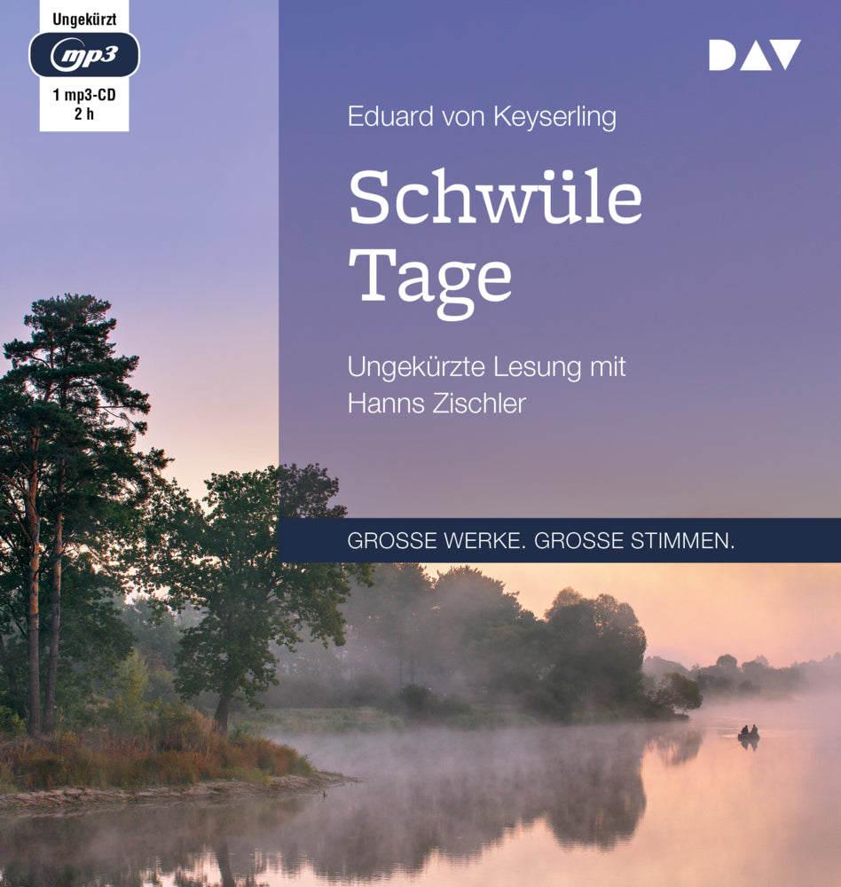 Schwüle Tage, 1 Audio-CD, 1 MP3 (Eduard Von Keyserling)