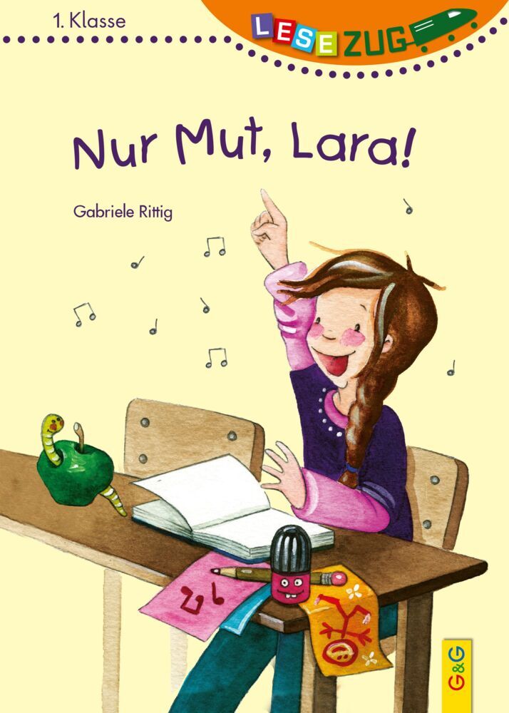 LESEZUG/1. Klasse: Nur Mut, Lara! (Gabriele Rittig)