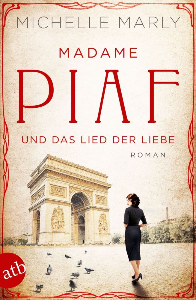 Madame Piaf und das Lied der Liebe (Michelle Marly)