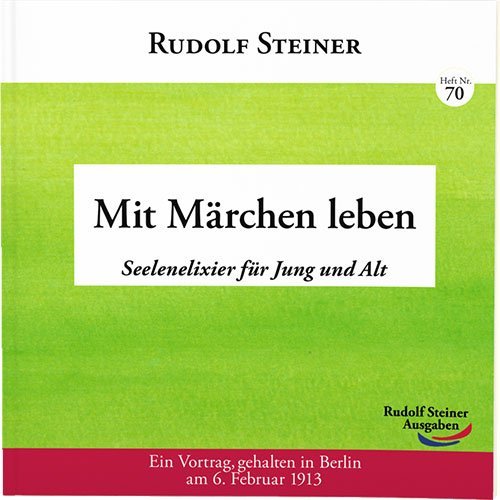 Mit Märchen leben (Rudolf Steiner)