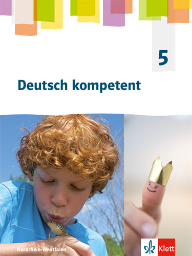 Deutsch kompetent 5. Ausgabe Nordrhein-Westfalen Gymnasium (G9), m. 1 Beilage
