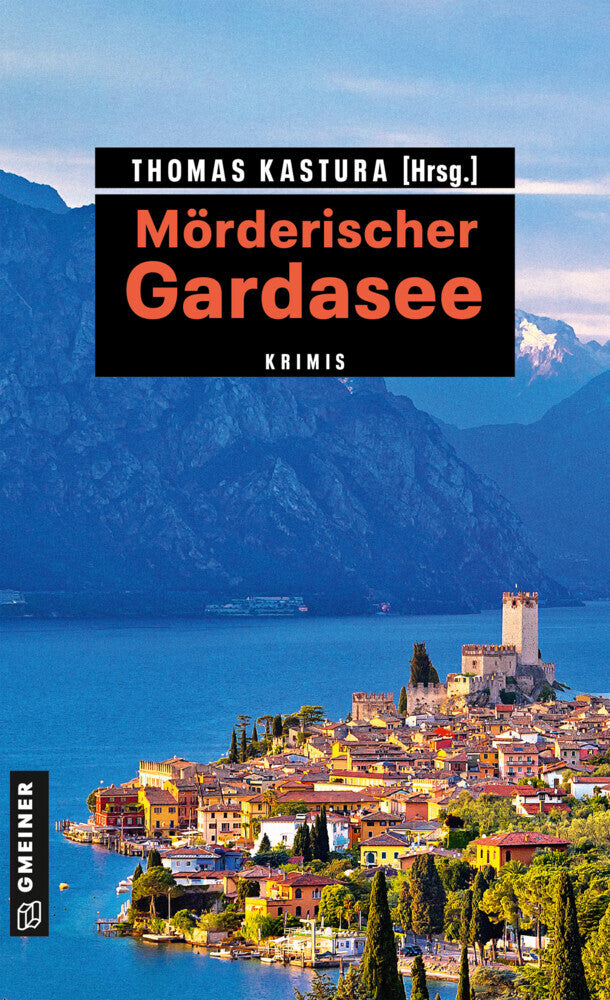 Mörderischer Gardasee (Thomas Kastura)