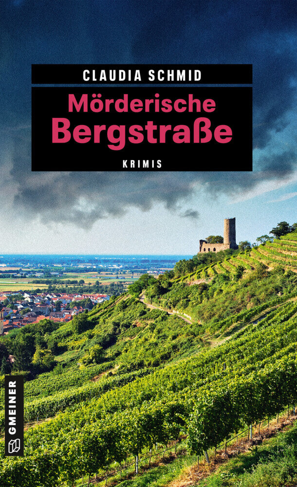 Mörderische Bergstraße (Claudia Schmid)