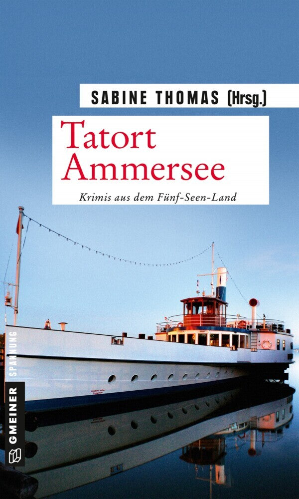 Tatort Ammersee (Sabine (Hrsg.) Thomas)