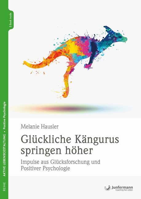 Glückliche Kängurus springen höher, m. 1 Beilage (Melanie Hausler)