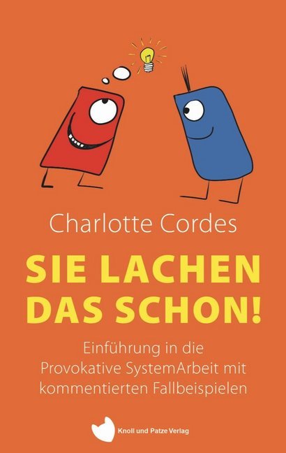 Sie lachen das schon! (Charlotte Cordes)