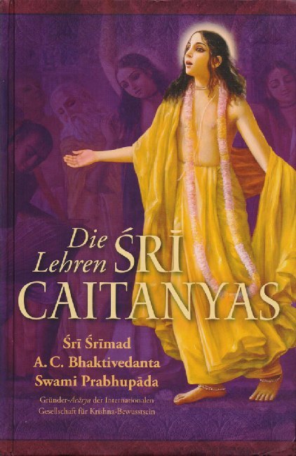 Die Lehren Sri Caitanyas (The Bhaktivedanta Book Trust)