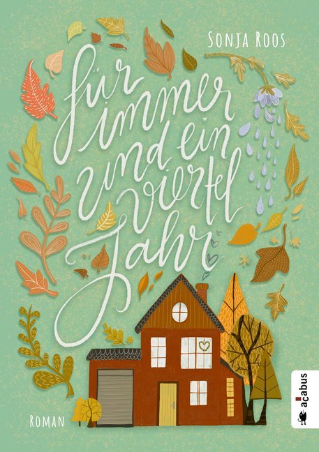 Für immer und ein Vierteljahr (Sonja Roos)