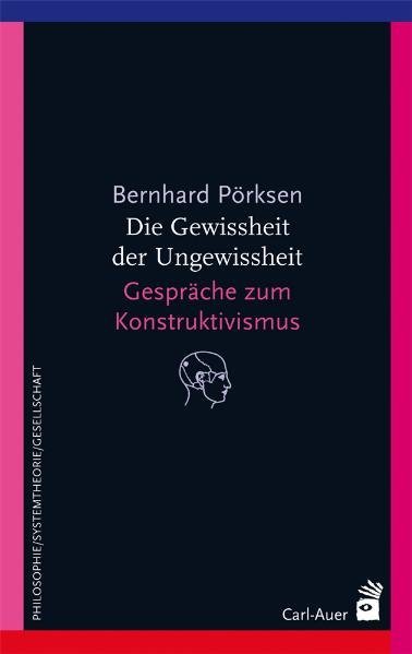 Die Gewissheit der Ungewissheit (Bernhard Pörksen)
