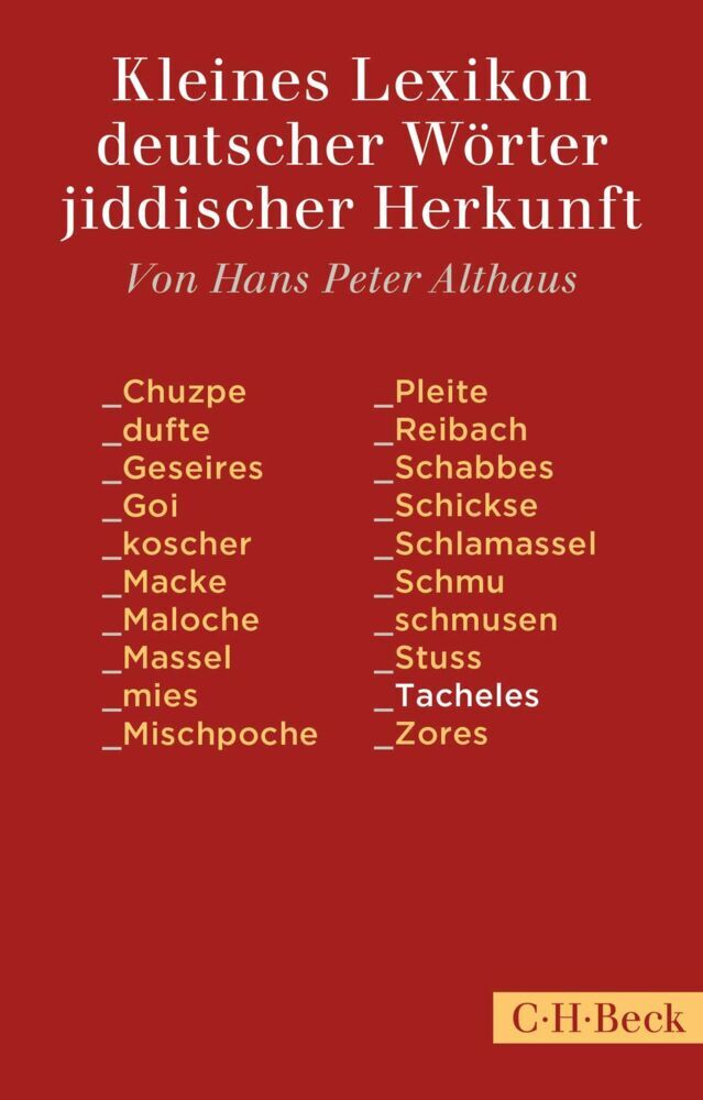 Kleines Lexikon deutscher Wörter jiddischer Herkunft (Hans P. Althaus)