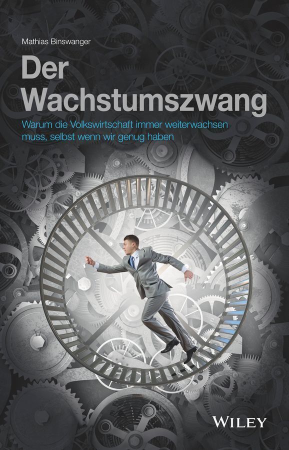 Der Wachstumszwang (Mathias Binswanger)