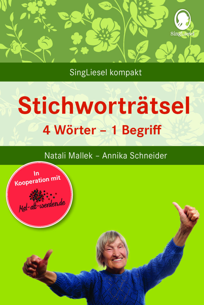 Stichworträtsel für Senioren. Spiele und Beschäftigungen für Senioren. Auch mit Demenz. Ratgeber (Natali Mallek)