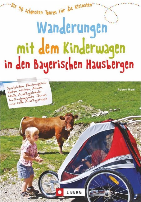 Wanderungen mit dem Kinderwagen Bayerische Hausberge (Robert Theml)