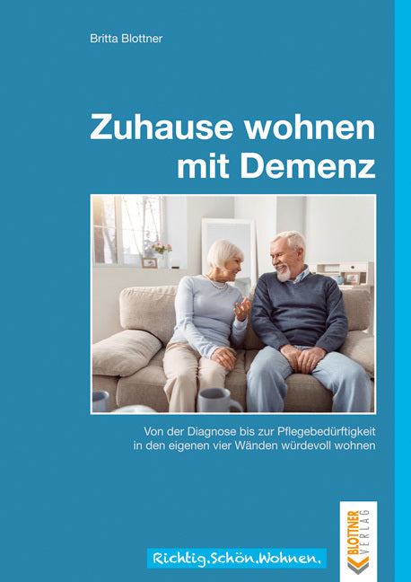 Zuhause wohnen mit Demenz (Britta Blottner)