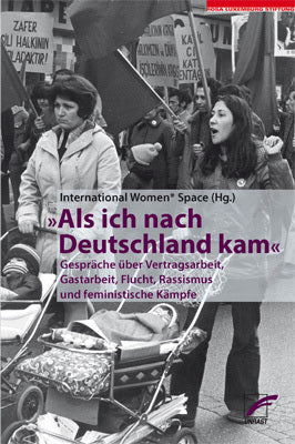 Als ich nach Deutschland kam (International Women* Space E.V.)