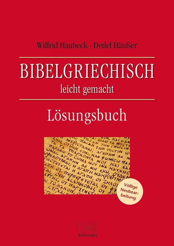 Bibelgriechisch leicht gemacht, Lösungsbuch (Detlef Häußer)