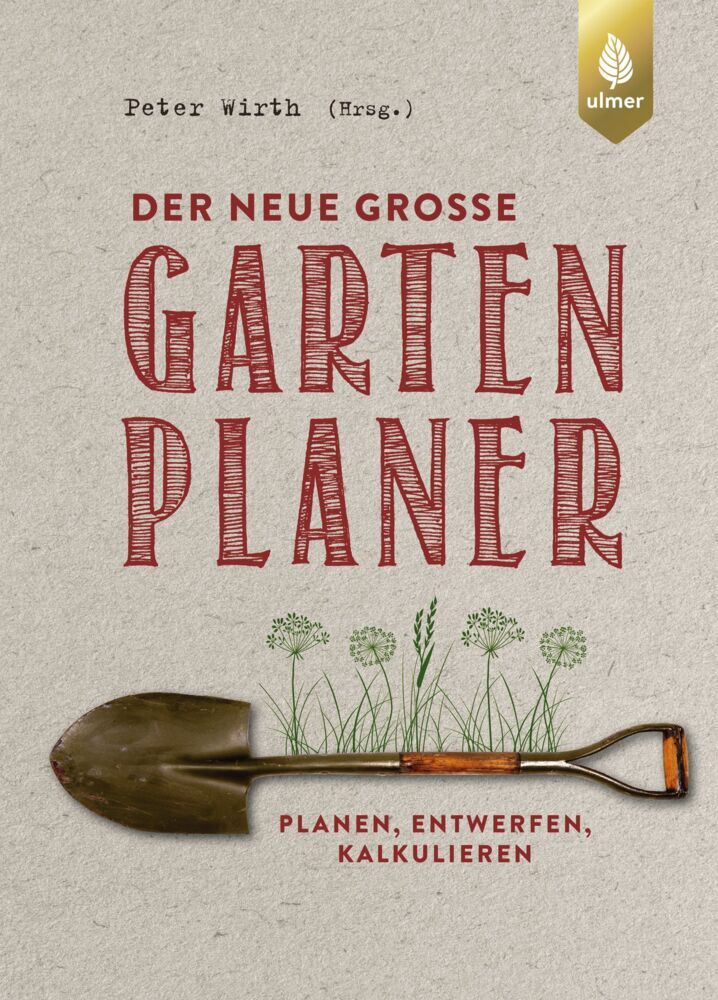 Der neue große Gartenplaner (Peter Wirth)