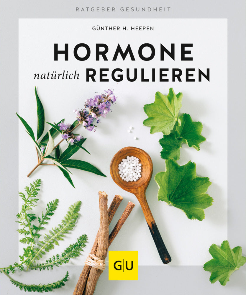 Hormone natürlich regulieren (Günther H. Heepen)