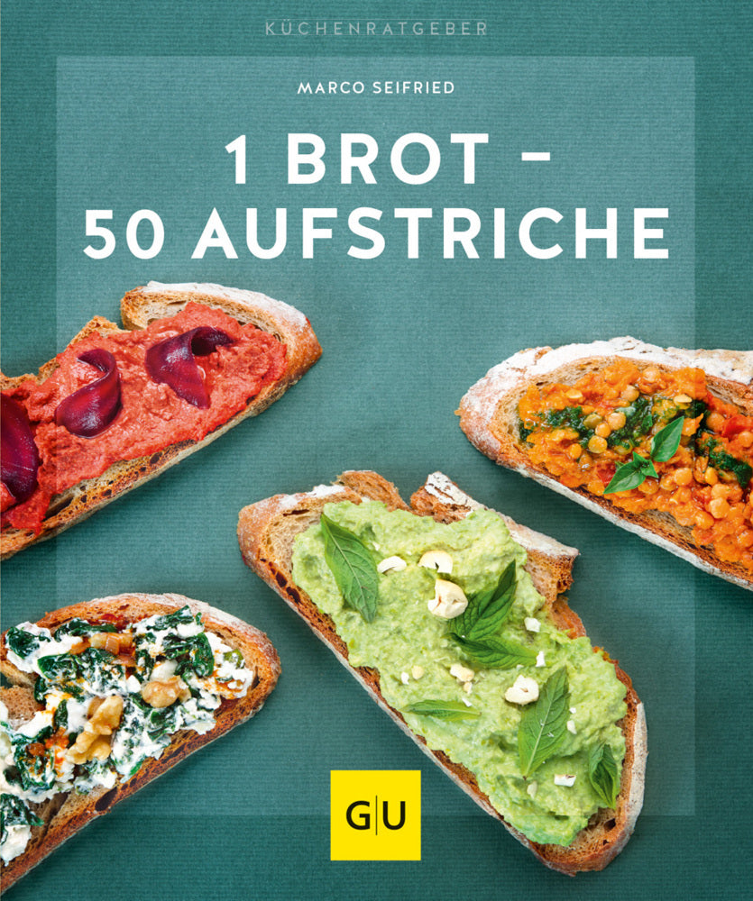 1 Brot - 50 Aufstriche (Marco Seifried)