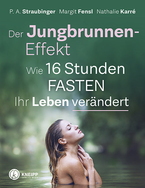 Der Jungbrunnen-Effekt (P. A. Straubinger)