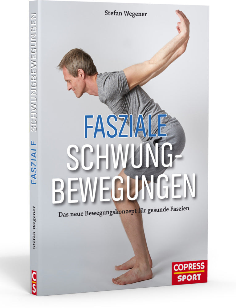 Fasziale Schwungbewegungen (Stefan Wegener)