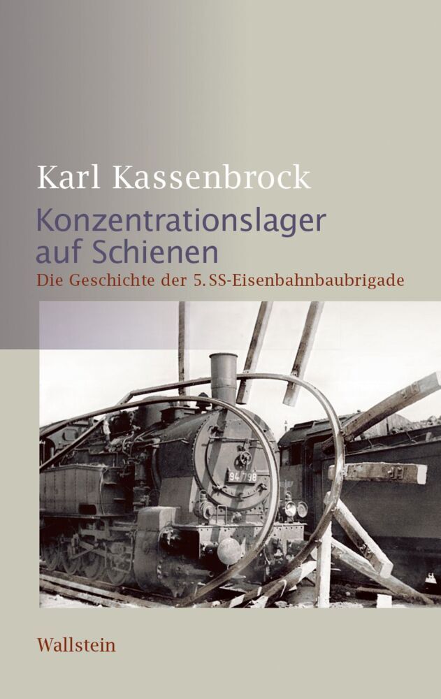 Konzentrationslager auf Schienen (Karl Kassenbrock)